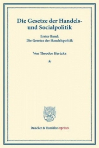 Libro Die Gesetze der Handels- und Socialpolitik. Theodor Hertzka