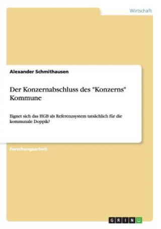 Könyv Konzernabschluss des Konzerns Kommune Alexander Schmithausen