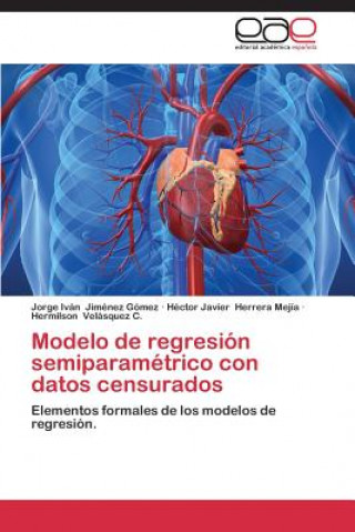 Kniha Modelo de regresion semiparametrico con datos censurados Jorge Iván Jiménez Gómez