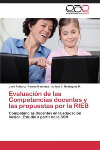 Kniha Evaluacion de las Competencias docentes y las propuestas por la RIEB José Roberto Ramos Mendoza