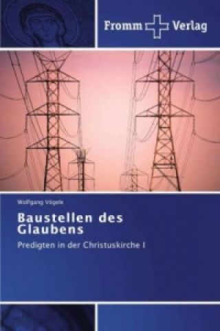 Kniha Baustellen des Glaubens Wolfgang Vögele