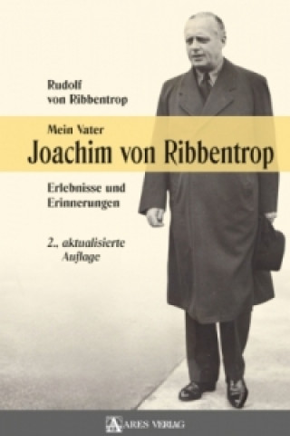 Kniha Mein Vater Joachim von Ribbentrop Rudolf von Ribbentrop