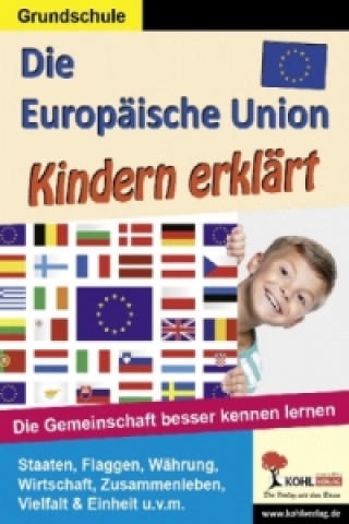 Knjiga Die Europäische Union Kindern erklärt 