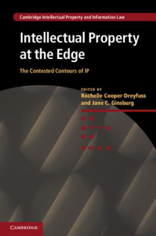 Kniha Intellectual Property at the Edge Rochelle Cooper Dreyfuss
