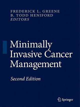 Kniha Minimally Invasive Cancer Management Frederick L. Greene