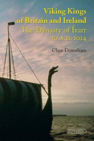 Kniha Viking Kings of Britain and Ireland Downham Clare