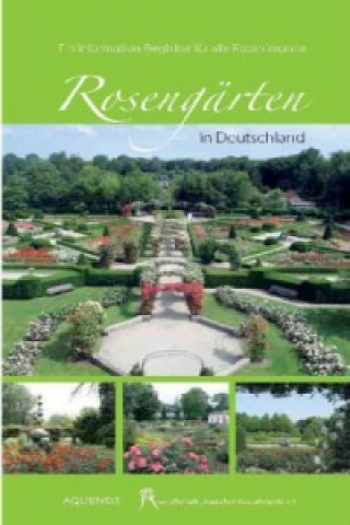Könyv Rosengärten in Deutschland 