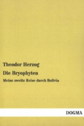 Knjiga Die Bryophyten Theodor Herzog
