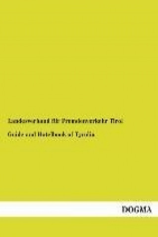 Kniha Guide and Hotelbook of Tyrolia 