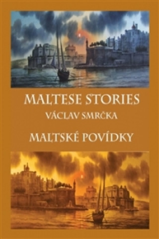 Kniha Maltské povídky / Maltese Stories (ČJ, AJ) Václav Smrčka
