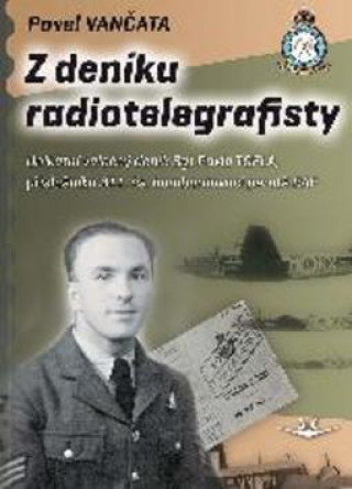 Книга Z deníku radiotelegrafisty Pavel Vančata