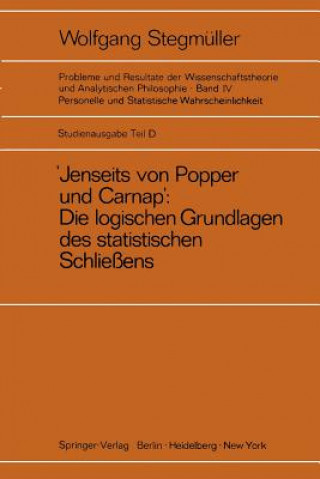 Könyv "Jenseits Von Popper Und Carnap" - Stutzungslogik, Likelihood, Bayesianismus - Statistische Daten. Zufall Und Stichprobenauswahl. Testtheorie - Schatz Wolfgang Stegmüller