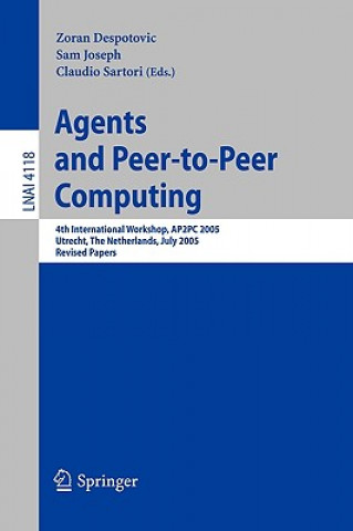 Kniha Agents and Peer-to-Peer Computing Zoran Despotovic