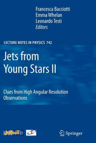 Kniha Jets from Young Stars II Francesca Bacciotti