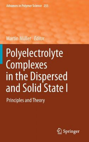 Kniha Polyelectrolyte Complexes in the Dispersed and Solid State I Martin Müller