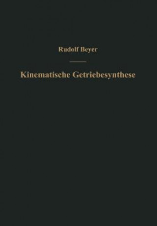 Kniha Kinematische Getriebesynthese Rudolf Beyer