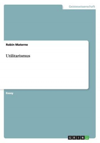 Libro Utilitarismus Robin Materne