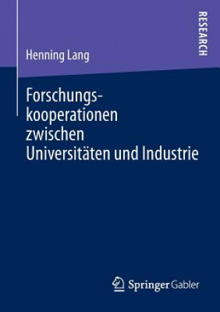Könyv Forschungskooperationen Zwischen Universitaten Und Industrie Henning Lang
