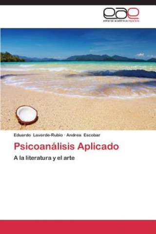 Könyv Psicoanalisis Aplicado Eduardo Laverde-Rubio