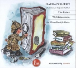 Книга Die kleine Detektivschule Claudia Puhlfürst