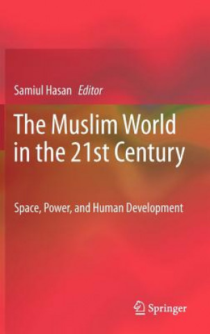 Carte Muslim World in the 21st Century Samiul Hasan