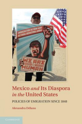 Kniha Mexico and its Diaspora in the United States Alexandra Délano