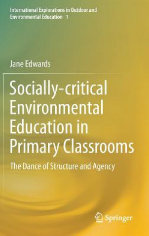 Carte Socially-critical Environmental Education in Primary Classrooms Jane Edwards