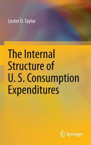 Книга Internal Structure of U. S. Consumption Expenditures Lester D. Taylor