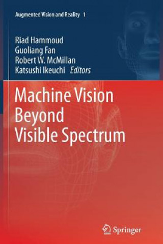 Kniha Machine Vision Beyond Visible Spectrum Riad Hammoud