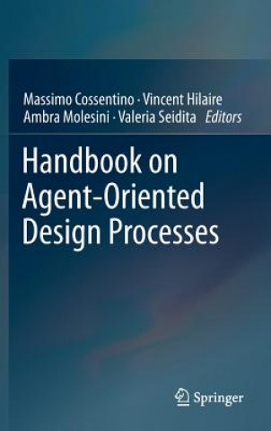 Könyv Handbook on Agent-Oriented Design Processes Massimo Cossentino