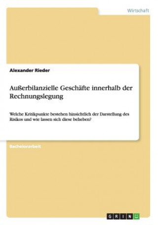 Knjiga Ausserbilanzielle Geschafte innerhalb der Rechnungslegung Alexander Rieder