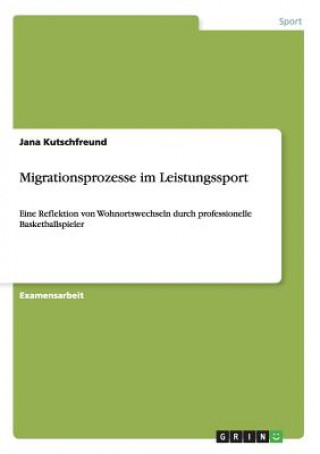 Βιβλίο Migrationsprozesse im Leistungssport Jana Kutschfreund