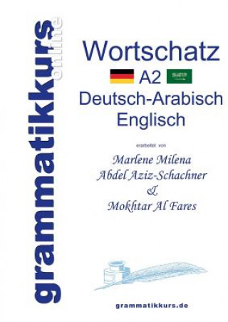 Książka Woerterbuch A2 Deutsch-Arabisch-Englisch Marlene Milena Abdel Aziz - Schachner