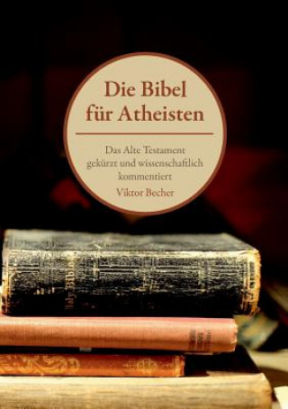 Książka Bibel fur Atheisten Viktor Becher