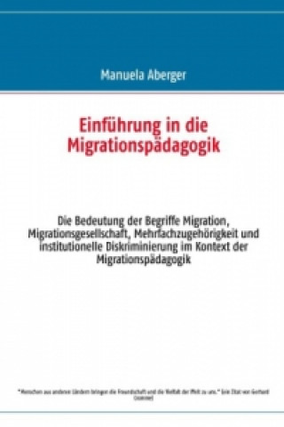 Kniha Einführung in die Migrationspädagogik Manuela Aberger