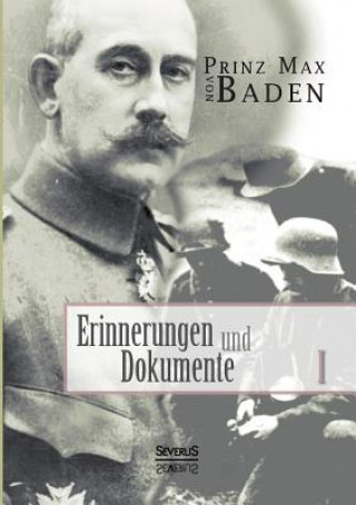 Carte Erinnerungen und Dokumente 1 Max Von Baden