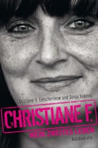 Book Christiane F. - Mein zweites Leben Christiane F. Felscherinow