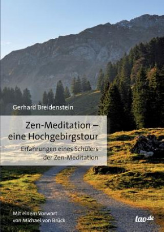 Buch Zen-Meditation - eine Hochgebirgstour Gerhard Breidenstein