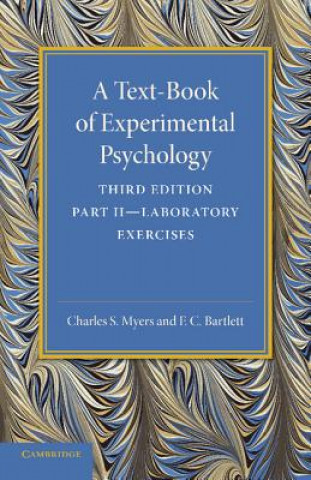 Carte Text-Book of Experimental Psychology: Volume 2, Laboratory Exercises Charles S. Myers