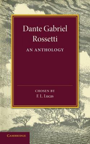 Könyv Dante Gabriel Rossetti Dante Gabriel Rossetti
