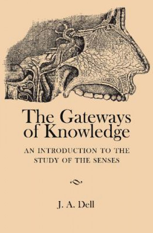 Kniha Gateways of Knowledge J.A. Dell