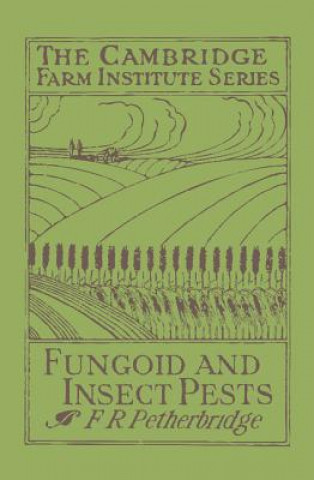 Carte Fungoid and Insect Pests of the Farm F.R. Petherbridge