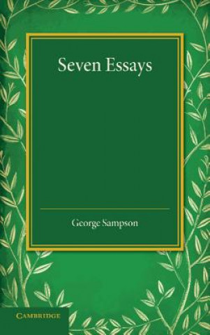 Carte Seven Essays George Sampson