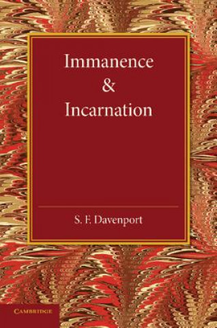 Kniha Immanence and Incarnation S. F. Davenport