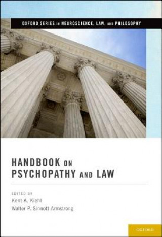 Книга Handbook on Psychopathy and Law Kent A Kiehl