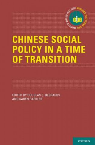 Kniha Chinese Social Policy in a Time of Transition Douglas J Besharov