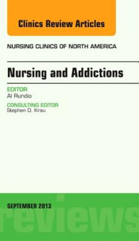 Carte Nursing and Addictions, An Issue of Nursing Clinics Al Rundio