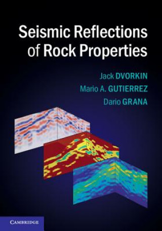 Carte Seismic Reflections of Rock Properties Jack Dvorkin