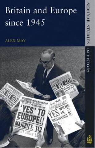 Carte Britain and Europe since 1945 Alex May