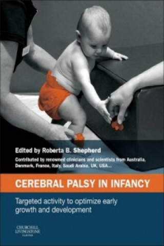 Könyv Cerebral Palsy in Infancy Roberta B Shepherd